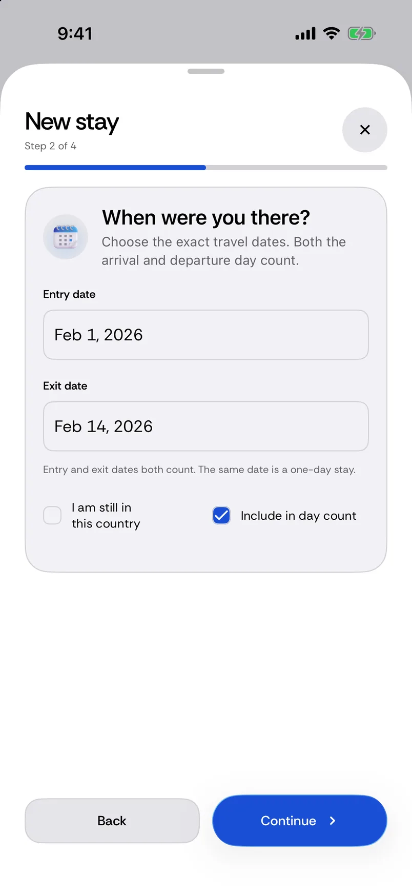New stay, step 2 of 4: When were you there? Entry date Feb 1, 2026, exit date Feb 14, 2026, Include in day count ticked and I am still in this country not ticked.